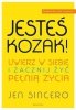 Jesteś kozak! Uwierz w siebie i zacznij żyć...